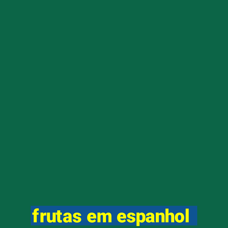 frutas em espanhol